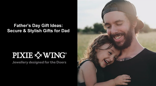 Father’s Day Gift Ideas: Secure & Stylish Gifts for Dad